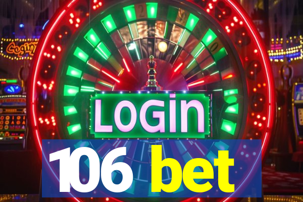 106 bet